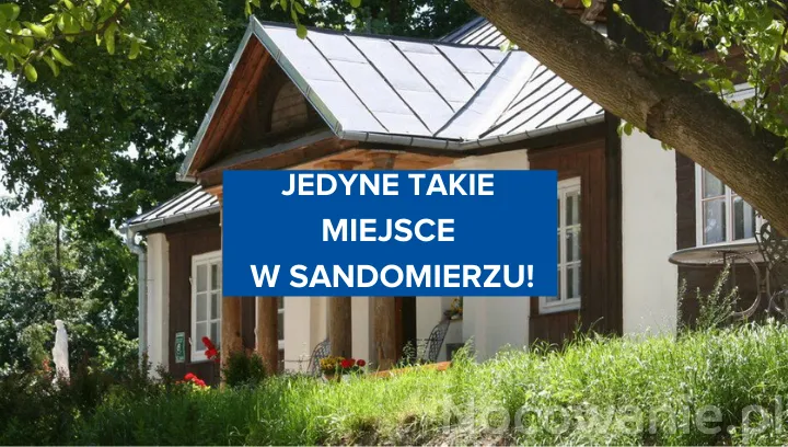 Zdjęcie Dworek ojca Mateusza w Sandomierzu - idealne miejsce na wypoczynek
