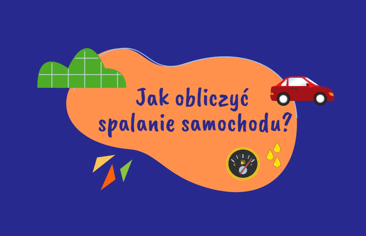 Zdjęcie Jak obliczyć ile spala samochód – prosta metoda na dokładne wyniki