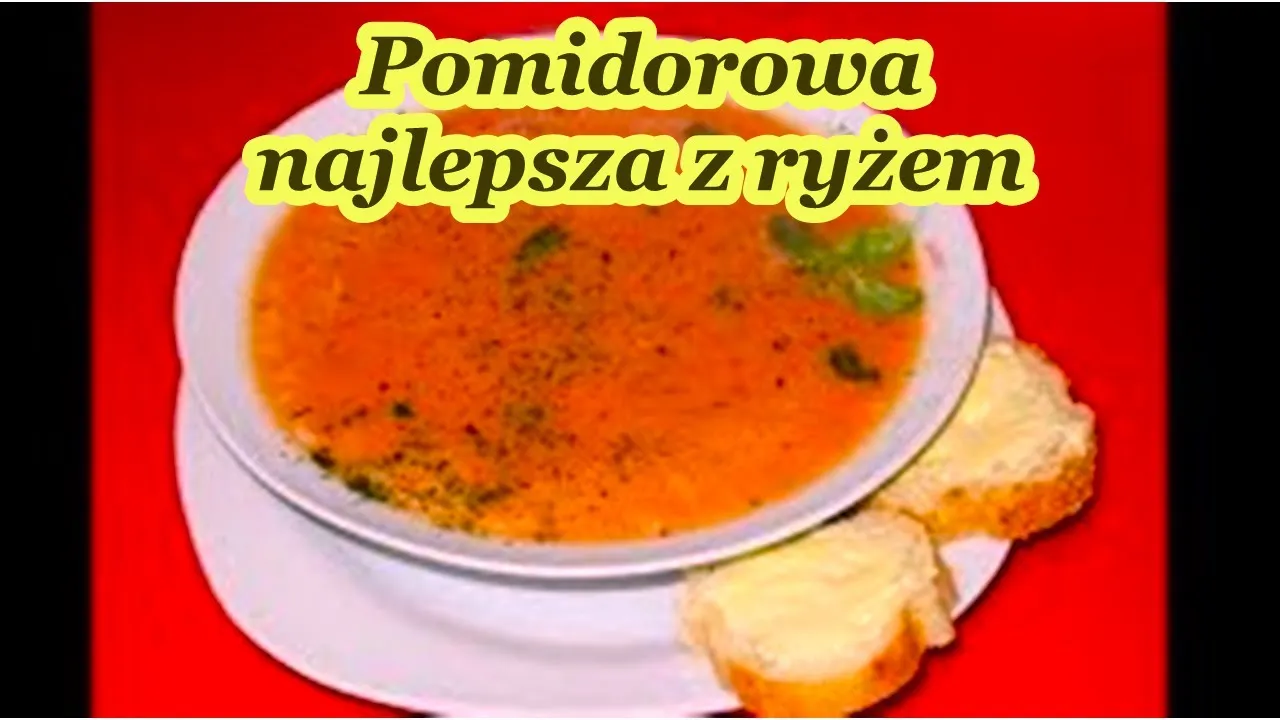 Zdjęcie Jak zrobić zupę pomidorową z ryżem, która zachwyci smakiem