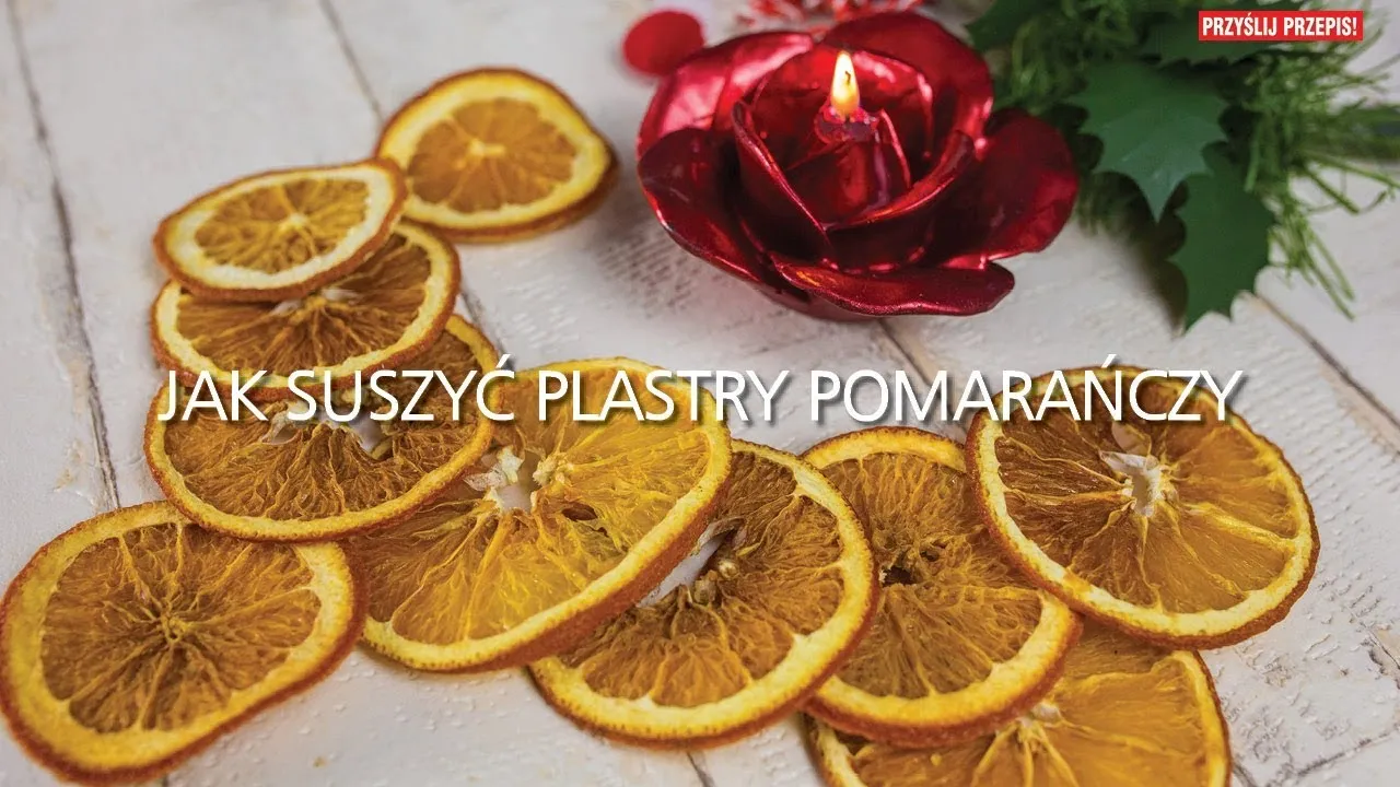 Zdjęcie Jak suszyć pomarańcze na ozdoby - proste metody i kreatywne pomysły