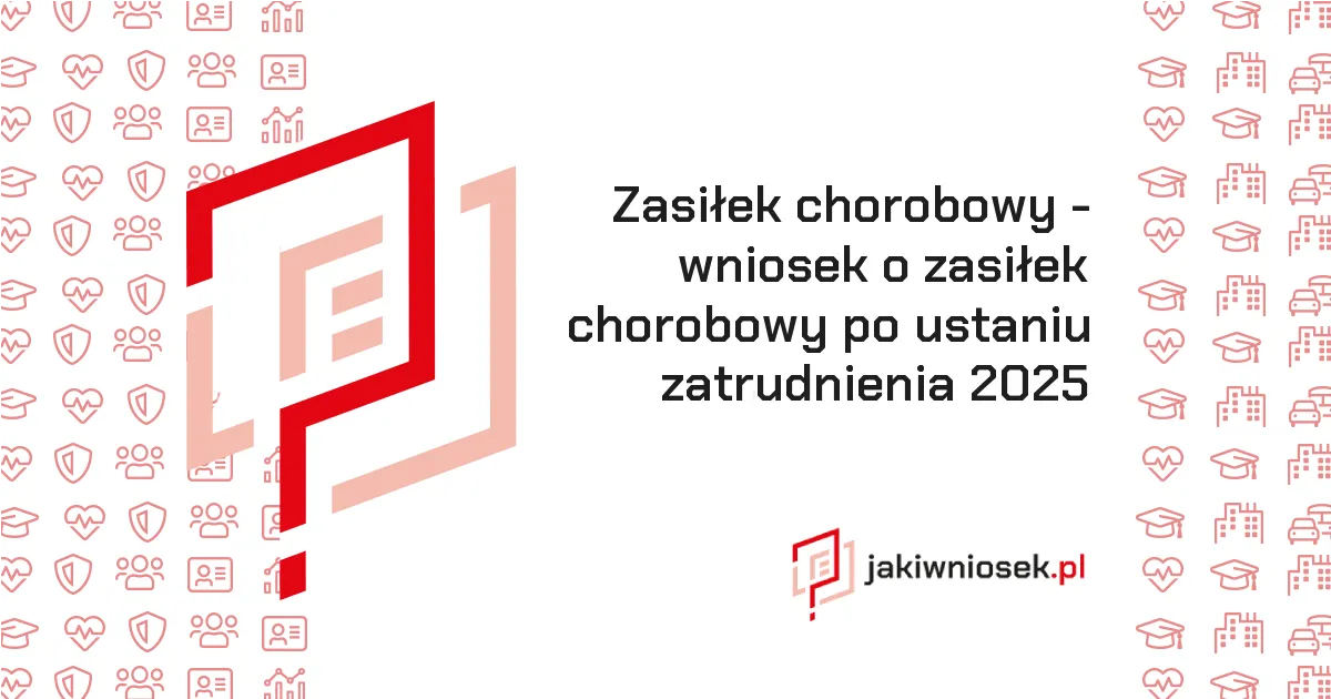 Zdjęcie Kiedy ZUS wypłaca chorobowe po ustaniu zatrudnienia? Sprawdź warunki