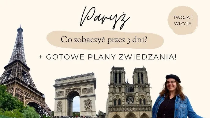 Zdjęcie Co zobaczyć w Paryżu w 3 dni - nie przegap tych atrakcji