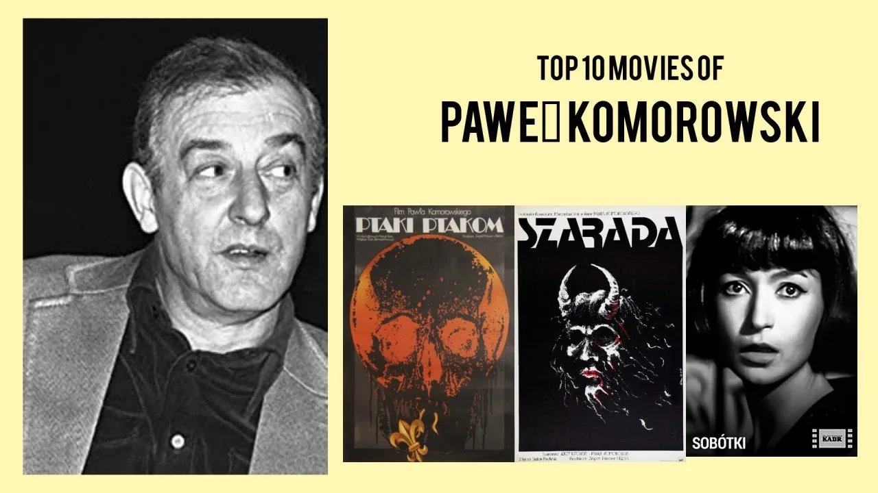 Zdjęcie Paweł Komorowski reżyser: jego niezapomniane filmy i wpływ na kino