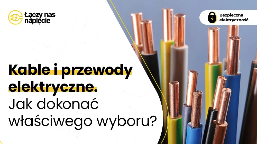 Zdjęcie Jaki przewód do przyłącza domu? Wybierz najlepszy i bezpieczny