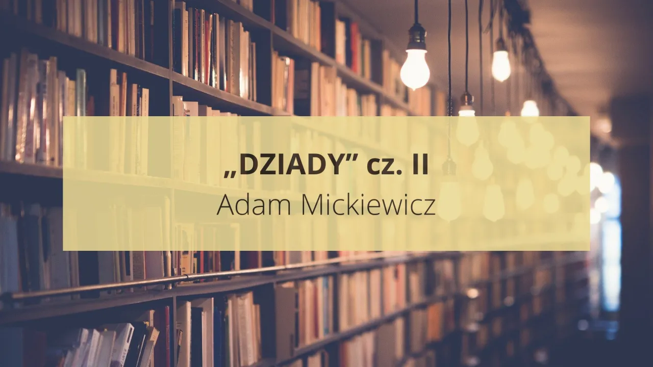 Zdjęcie Motywy Dziady cz 2: miłość, cierpienie i ich mroczne znaczenie