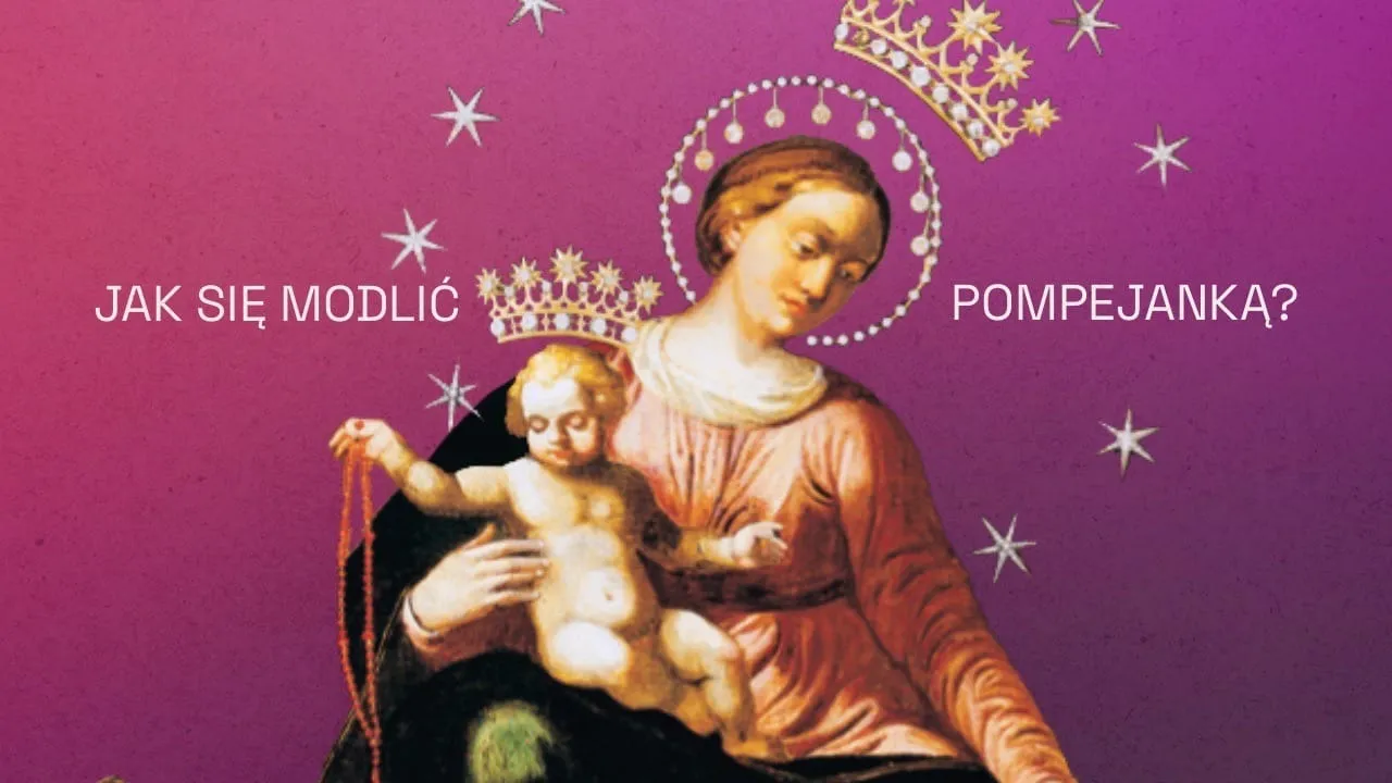 Zdjęcie Modlitwa pompejańska na czym polega i jak zmienia życie duchowe