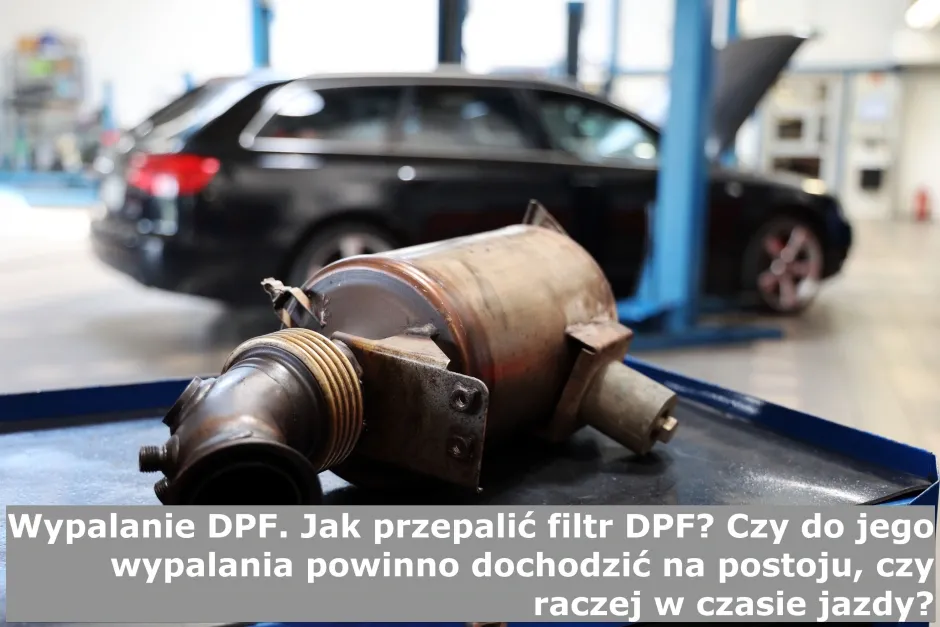 Zdjęcie Jak długo trwa regeneracja DPF i jak długo filtr działa po niej?