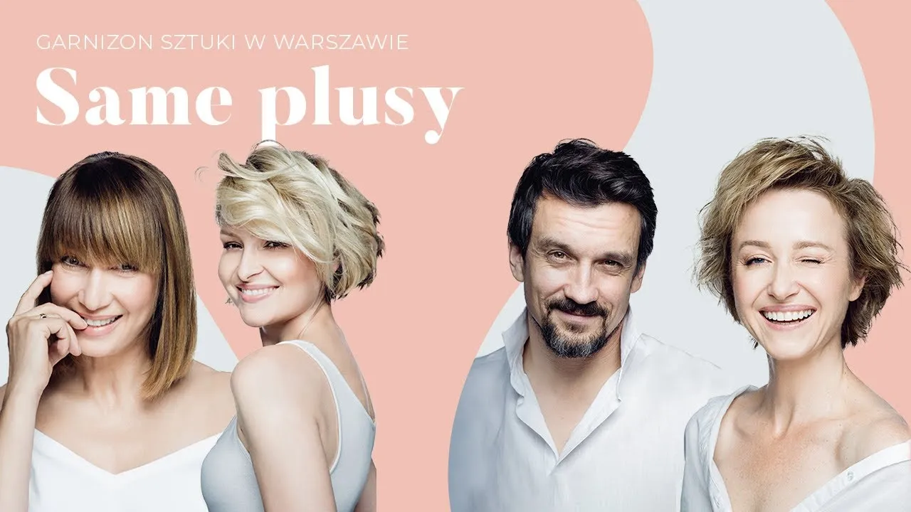 Zdjęcie Spektakl Same Plusy: Odkryj ukryte przesłanie i emocje w teatrze