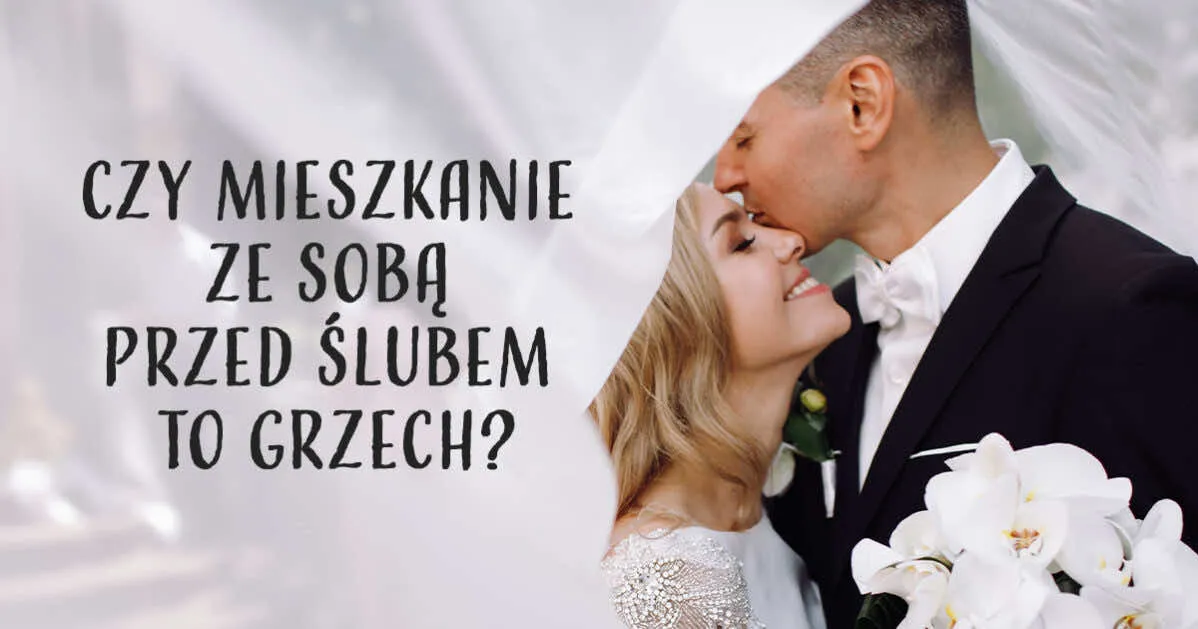 Zdjęcie Czy współżycie przed ślubem to grzech ciężki? Prawda i konsekwencje