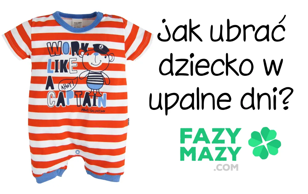 Zdjęcie Jak ubrać niemowlaka latem? Unikaj groźnych błędów w ubiorze dziecka