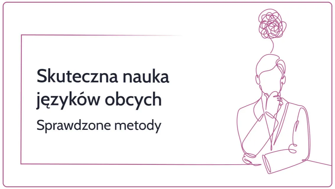 Zdjęcie Skuteczne sposoby nauki języków obcych od poliglotów: 8 sprawdzonych zasad