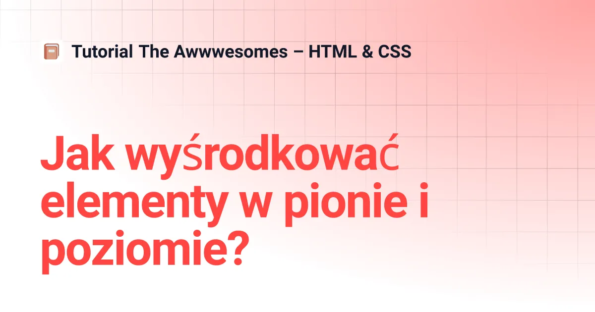 Zdjęcie Jak wyśrodkować obrazek w HTML - proste metody, które działają