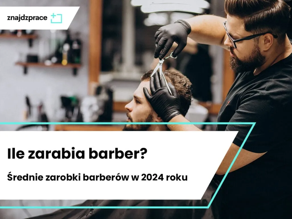 Zdjęcie Ile zarabia barber? Poznaj realne zarobki w Polsce [2023]