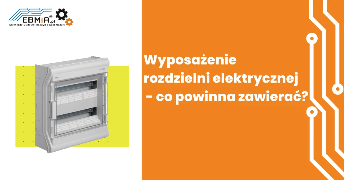Zdjęcie Co w rozdzielni elektrycznej? Kluczowe funkcje i elementy, które musisz znać
