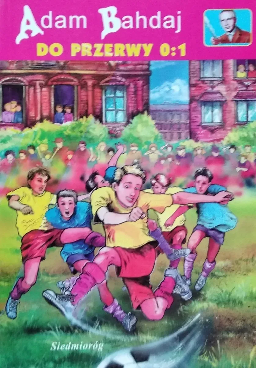 Zdjęcie Autor książki do przerwy 0 1 – Adam Bahdaj i jego niezwykłe przygody
