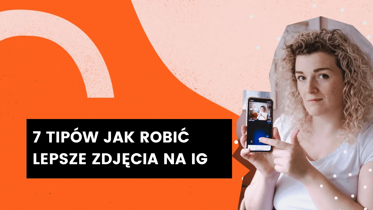 Zdjęcie Jak zrobić fajne zdjęcie na Instagrama i zaskoczyć znajomych