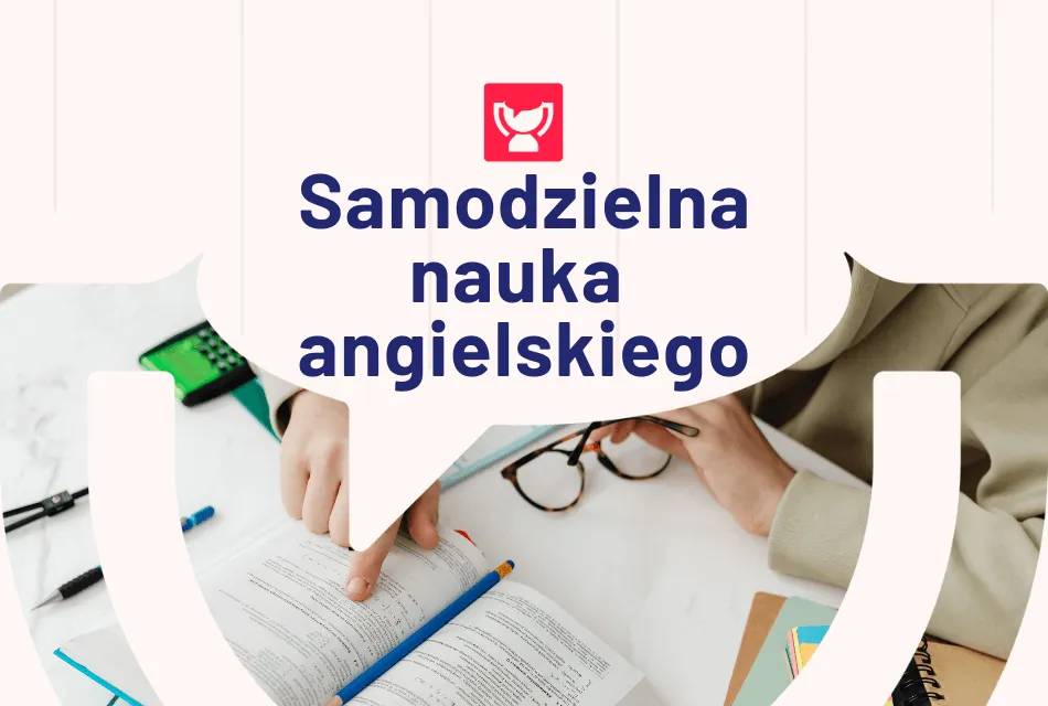 Zdjęcie Skuteczna nauka angielskiego w domu - najlepsze porady dla początkujących