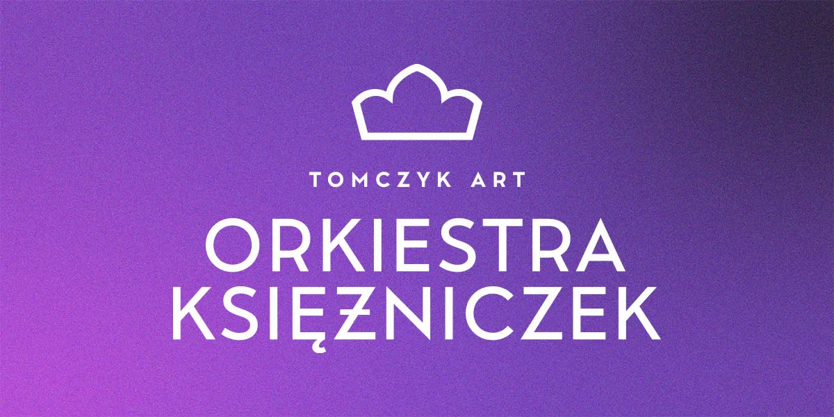Zdjęcie Orkiestra Księżniczek - co to jest i jak zachwyca publiczność
