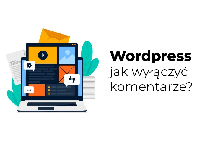 Zdjęcie Jak wyłączyć komentarze w WordPress i uniknąć spamu na stronie