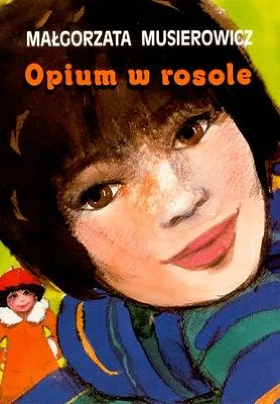 Zdjęcie Recenzja książki opium w rosole Małgorzaty Musierowicz – co warto wiedzieć?