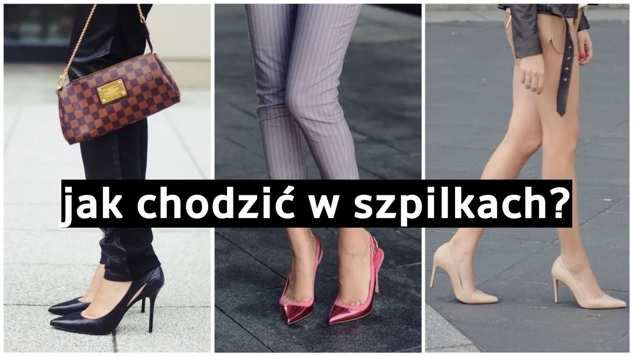 Zdjęcie Jak chodzić w szpilkach 12 cm bez bólu i z pewnością siebie