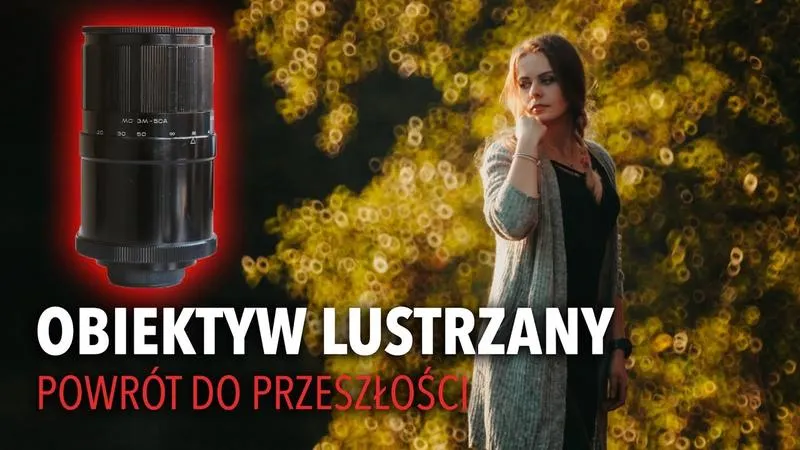 Zdjęcie Jak sprawdzić czy obiektyw pasuje do aparatu i uniknąć rozczarowania