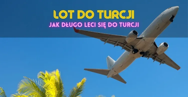 Zdjęcie Ile trwa lot do Turcji Alanya? Sprawdź czas podróży z Polski
