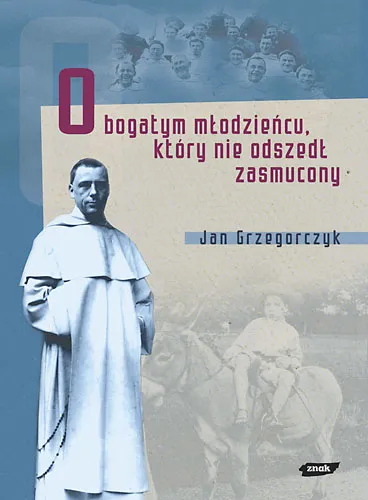 Zdjęcie Przypowieść o bogatym młodzieńcu interpretacja: co naprawdę oznacza?