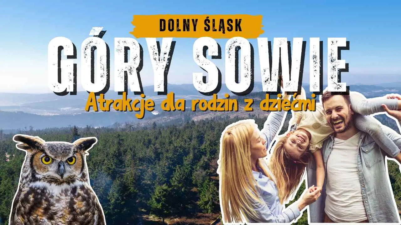 Zdjęcie Góry Sowie z dziećmi: Gdzie najlepiej wybrać się na wycieczkę z dziećmi?
