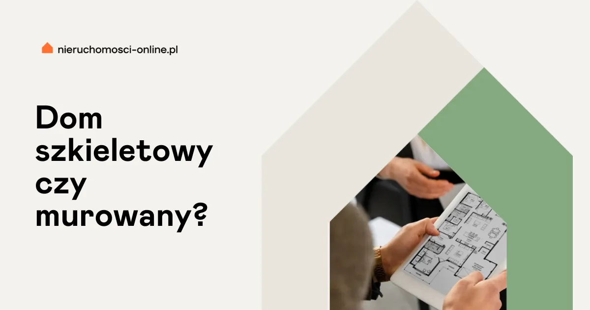 Zdjęcie Co tańsze: dom szkieletowy czy murowany? Sprawdź koszty budowy