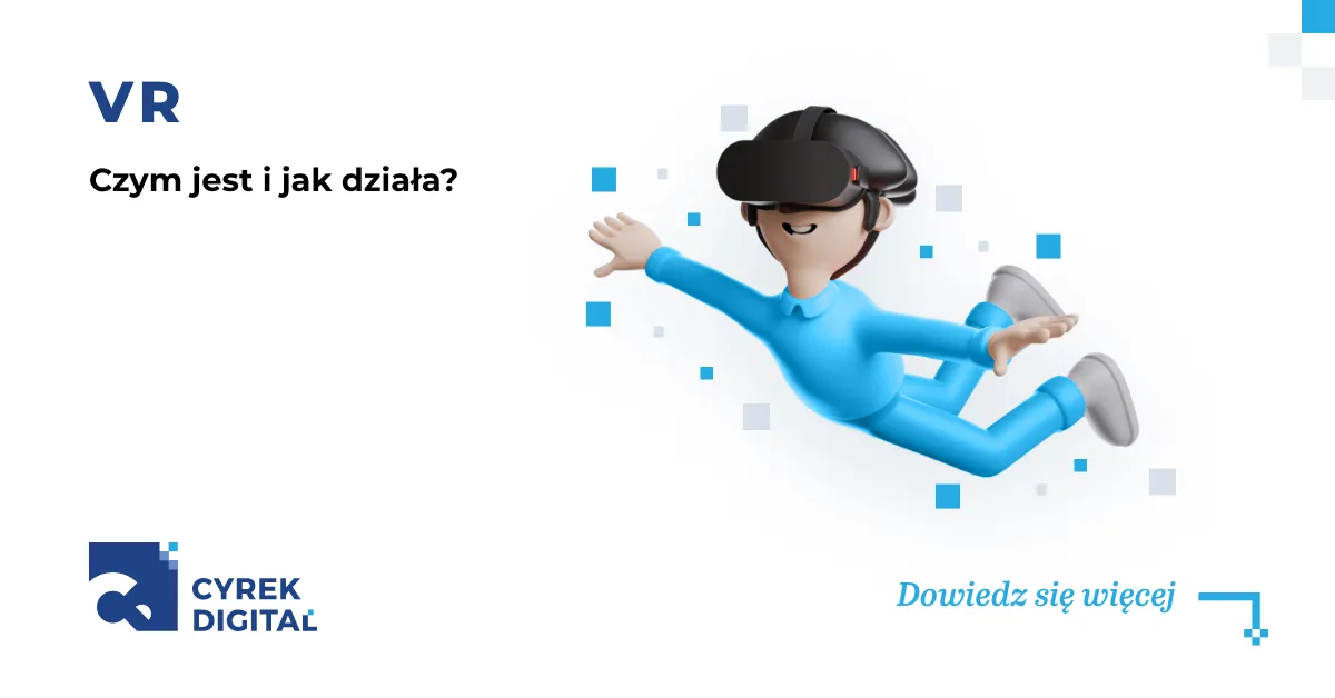 Zdjęcie Jak działa VR? Odkryj tajemnice technologii wirtualnej rzeczywistości
