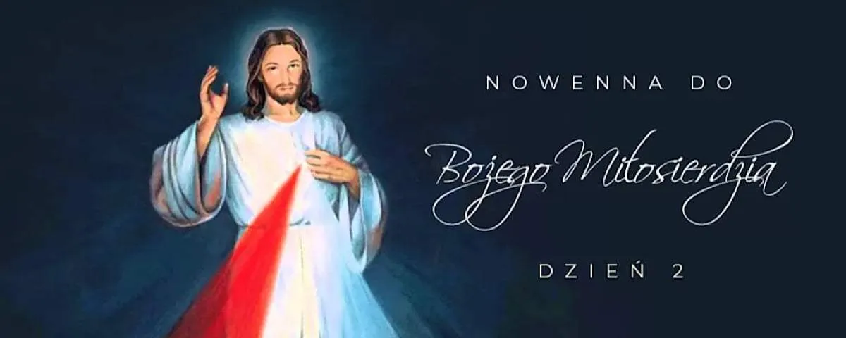 Zdjęcie Nowenna do Miłosierdzia Bożego: dzień 2. i 4., rozważania, świadectwa