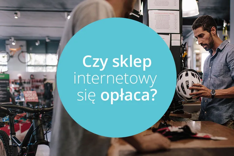 Zdjęcie Czy opłaca się założyć sklep internetowy? Odkryj prawdziwe koszty i zyski