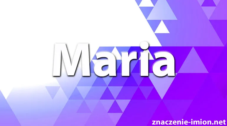 Zdjęcie Skąd pochodzi imię Maria? Odkryj jego fascynującą historię