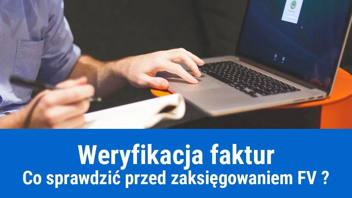 Zdjęcie Jak sprawdzić czy faktura jest prawdziwa i uniknąć oszustwa?