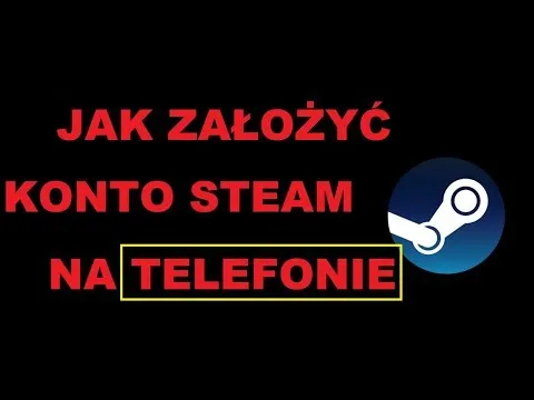 Zdjęcie Jak łatwo założyć konto na Steam przez telefon – krok po kroku bez problemów