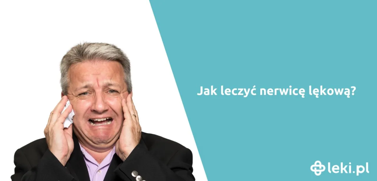 Zdjęcie Jakie leki na nerwicę lękową pomogą Ci pokonać lęk i stres
