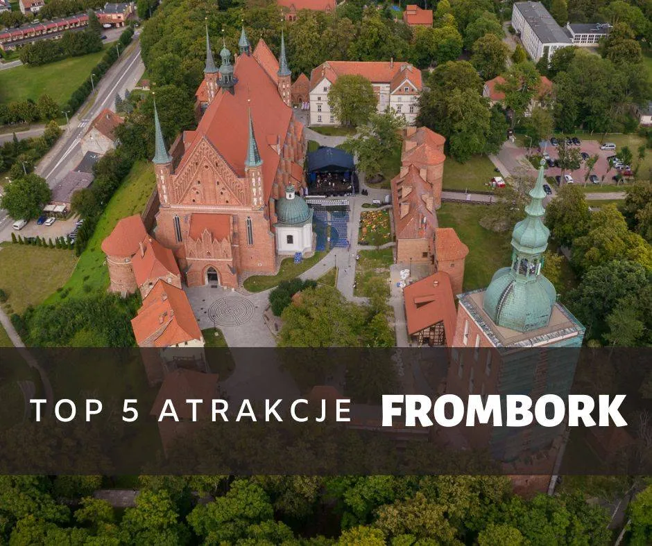 Zdjęcie Frombork atrakcje: Odkryj magiczne miejsca, które musisz zobaczyć