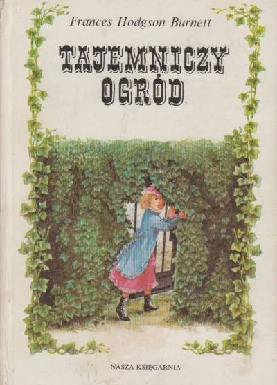 Zdjęcie Tajemniczy ogród książka ile ma stron? Zaskakujące różnice w wydaniach!