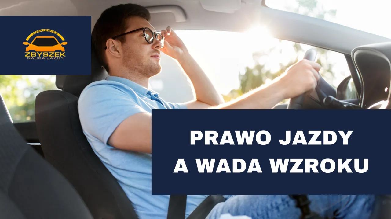 Zdjęcie Prawo jazdy z wadą wzroku - na ile lat można je uzyskać?