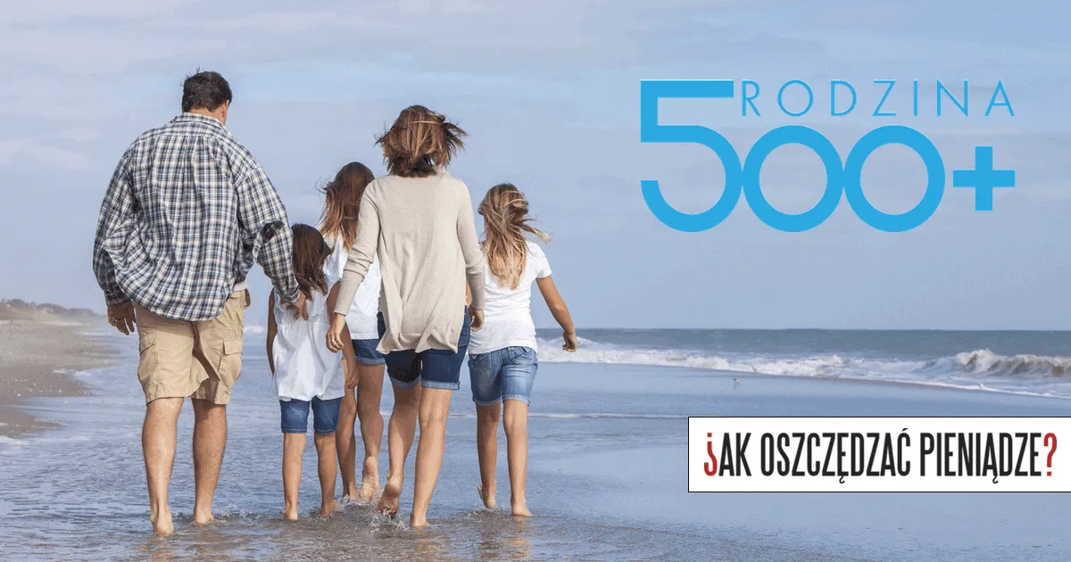 Zdjęcie 500 plus na jaki okres? Sprawdź, jak długo trwają świadczenia