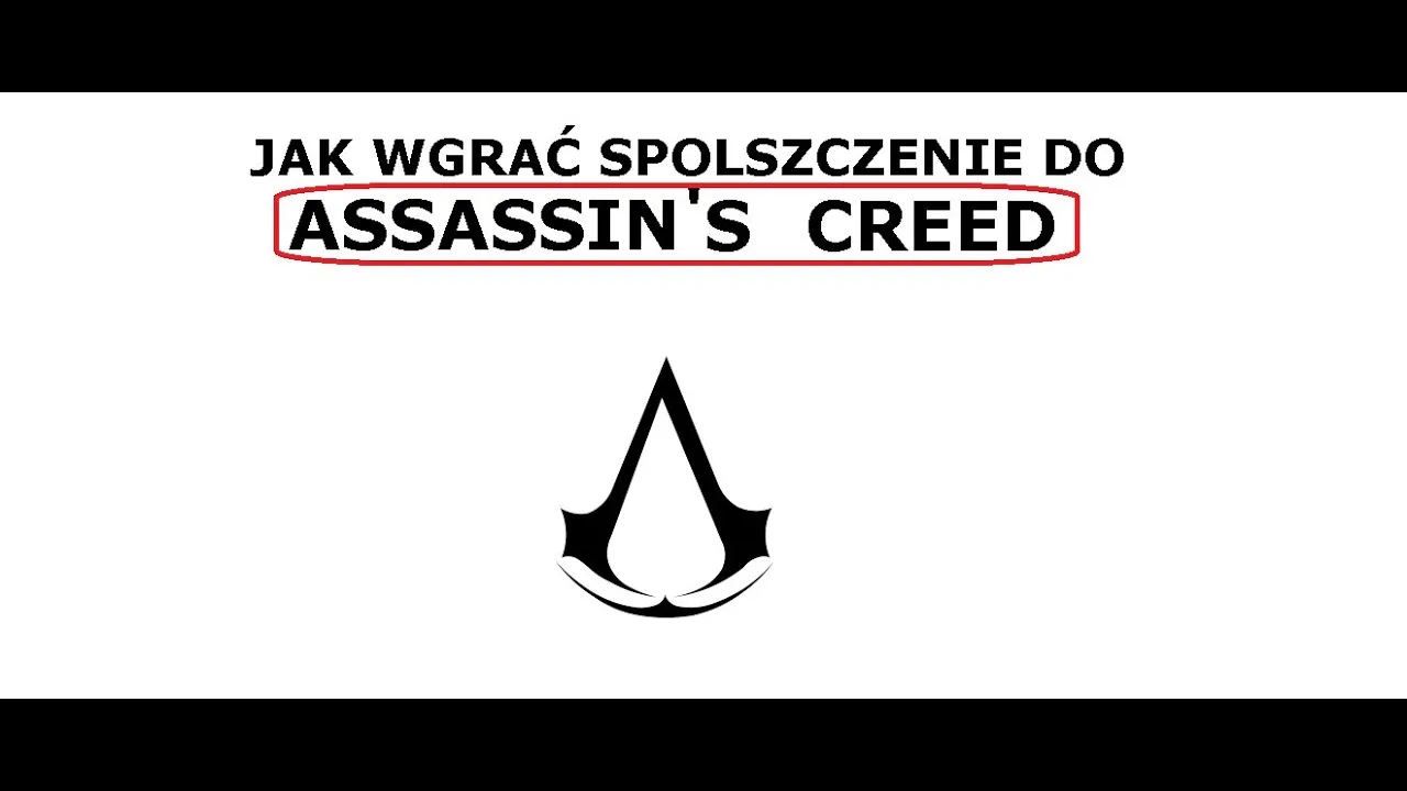 Zdjęcie Jak zdobyć spolszczenie do Assassin's Creed Unity i uniknąć problemów