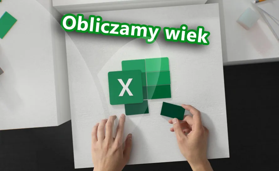 Zdjęcie Jak obliczyć wiek w Excelu - proste metody, które zaskoczą każdego