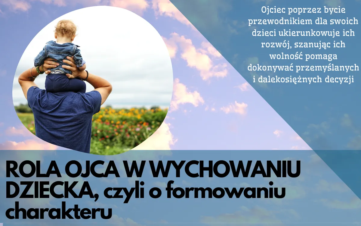 Zdjęcie Rola ojca w życiu dziecka - skutki zaangażowanego ojcostwa