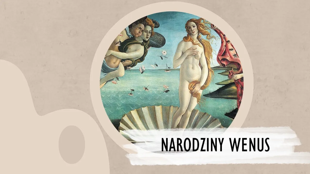 Zdjęcie Obraz Wenus: narodziny Wenus Botticellego i jego interpretacje