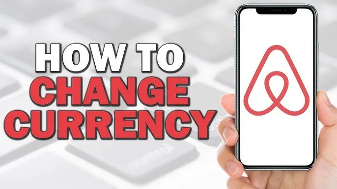 Zdjęcie Jak zmienić walutę na Airbnb - proste kroki do bezpiecznych płatności