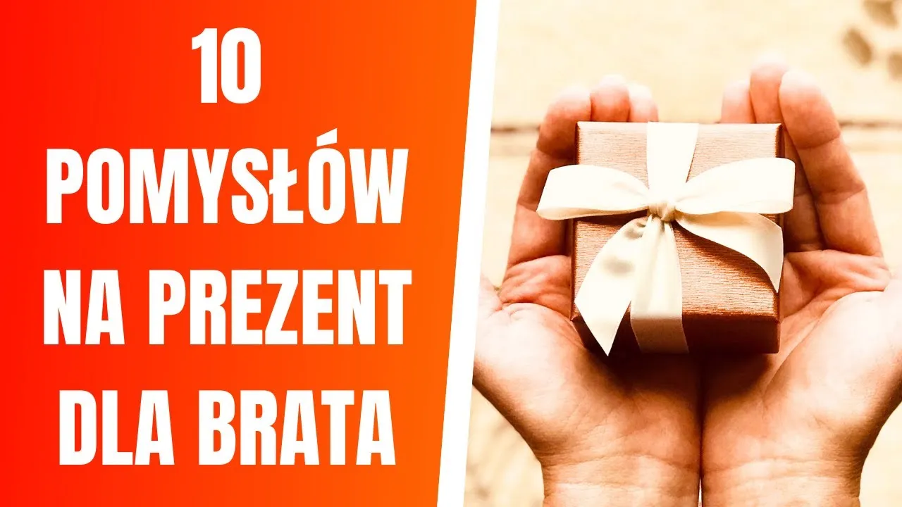 Zdjęcie 10 oryginalnych pomysłów na prezent dla brata na urodziny