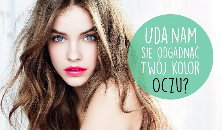 Zdjęcie Nie wiem jaki mam kolor oczu – jak go określić i dlaczego to ważne