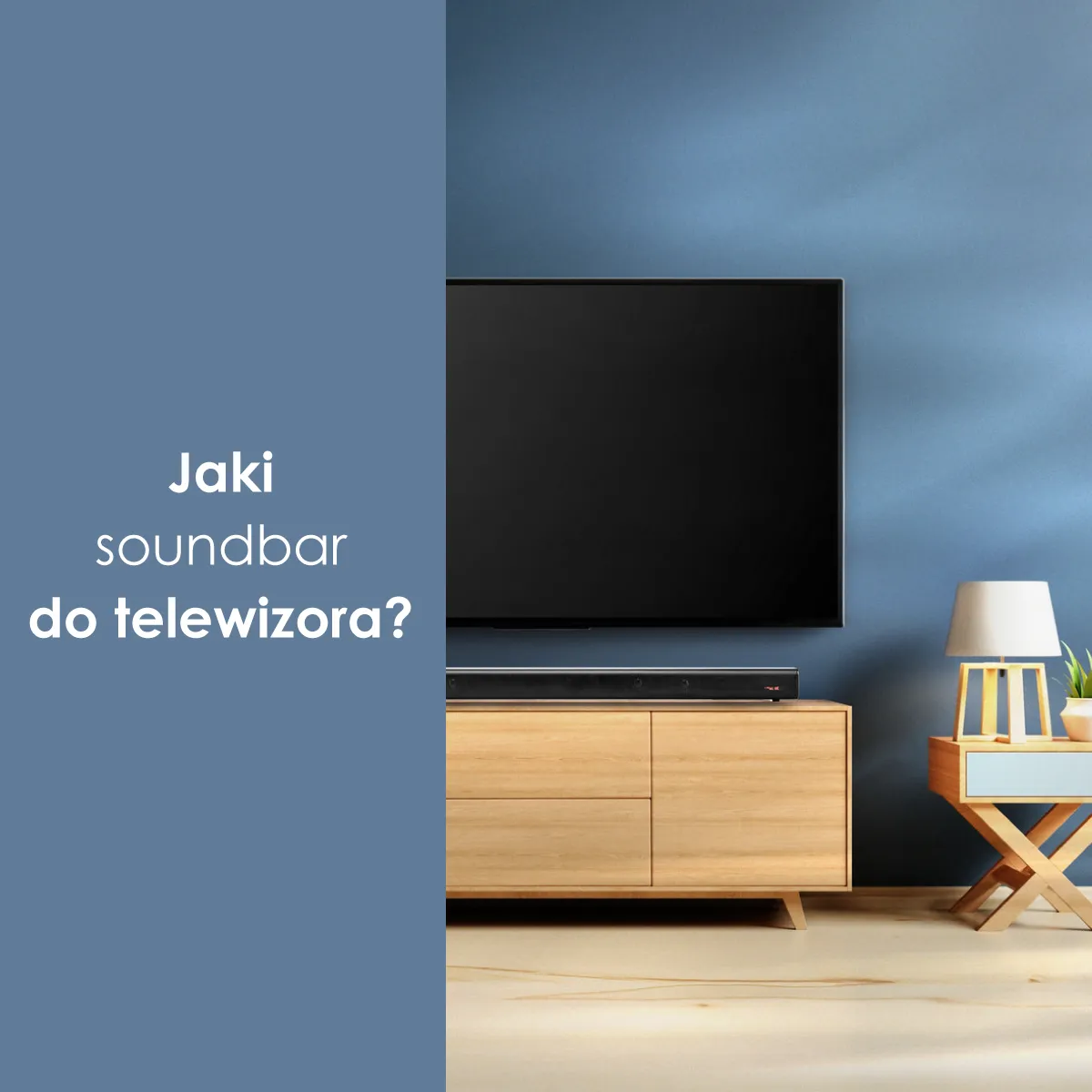 Zdjęcie Soundbar nad czy pod telewizorem - najlepsze miejsce dla dźwięku