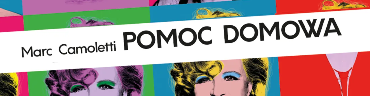 Zdjęcie Obsada spektaklu Pomoc domowa - poznaj aktorów i ich role